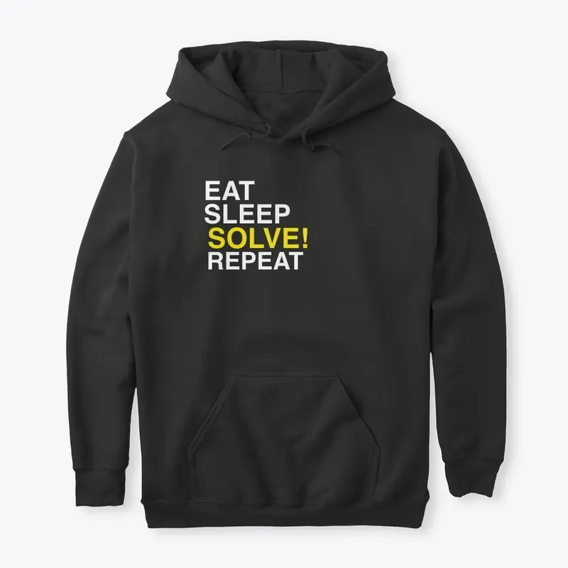 EAT, SLEEP, SOLVE, REPEAT